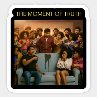 The Moment of Truth Sticker